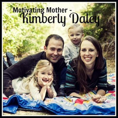 Motivating Mother - Kimberly Daley | Today's the Best Day