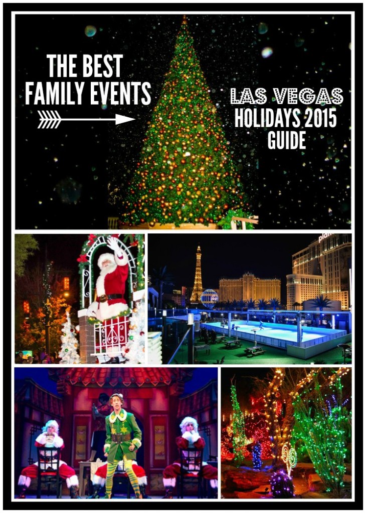 The BEST Family Events In Las Vegas HOLIDAYS 2015 Today s The Best Day