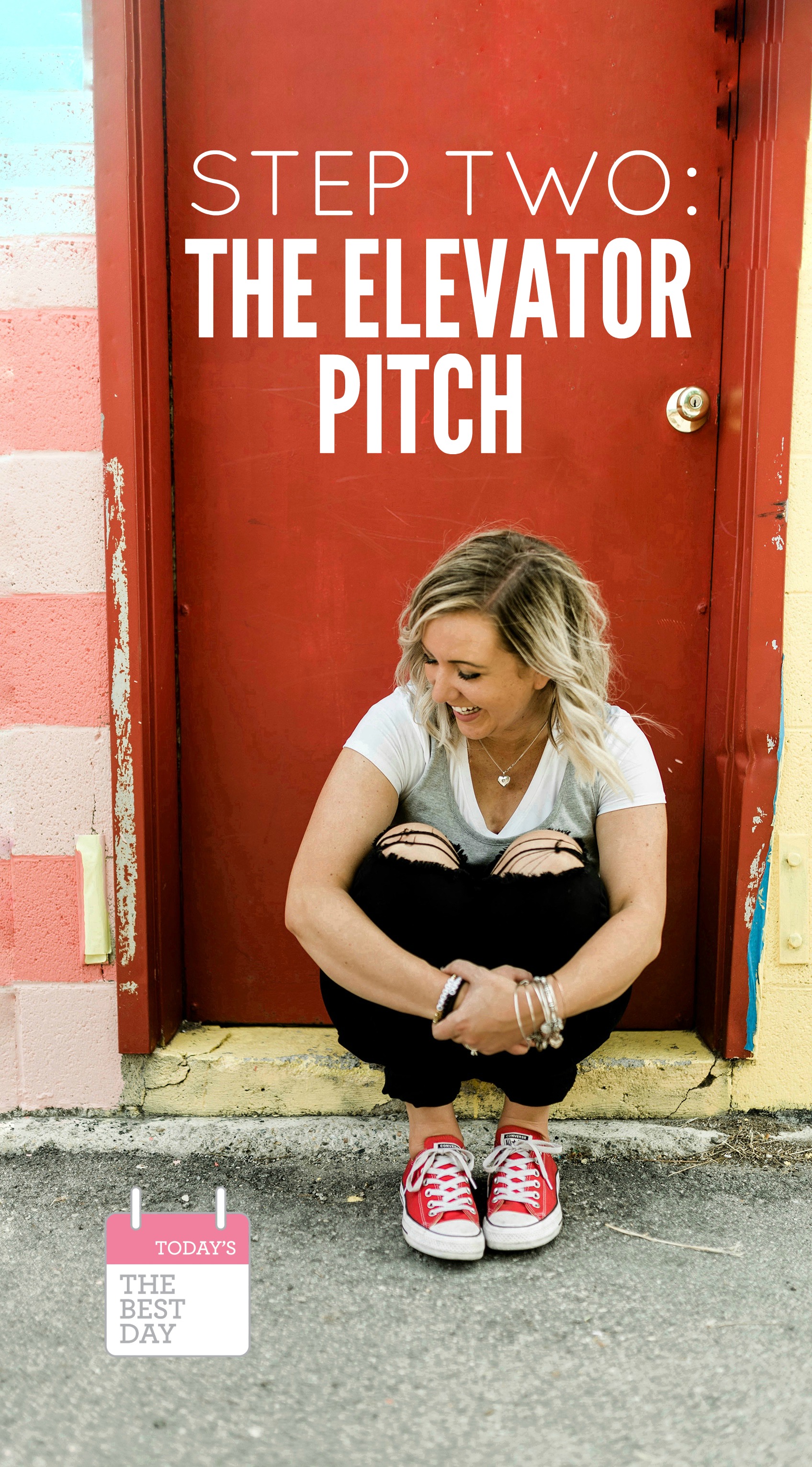 STEP TWO – THE ELEVATOR PITCH